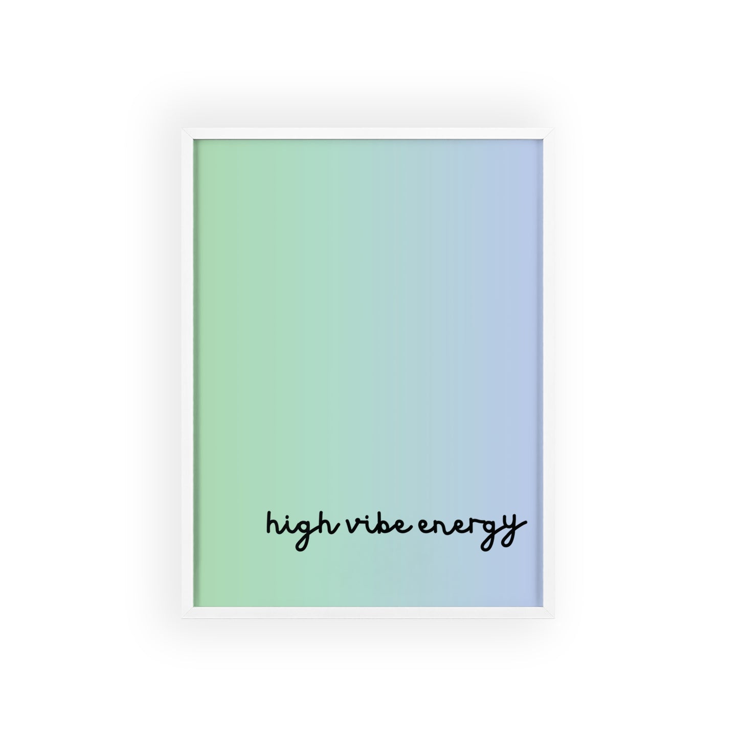 High Vibe Poster with Wooden Frame
