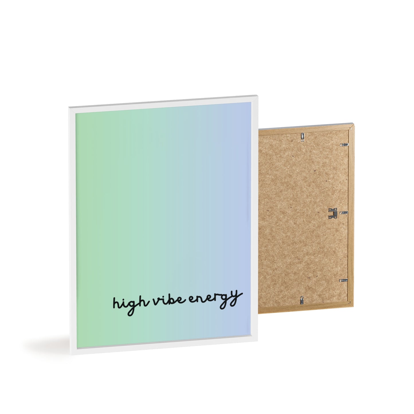 High Vibe Poster with Wooden Frame