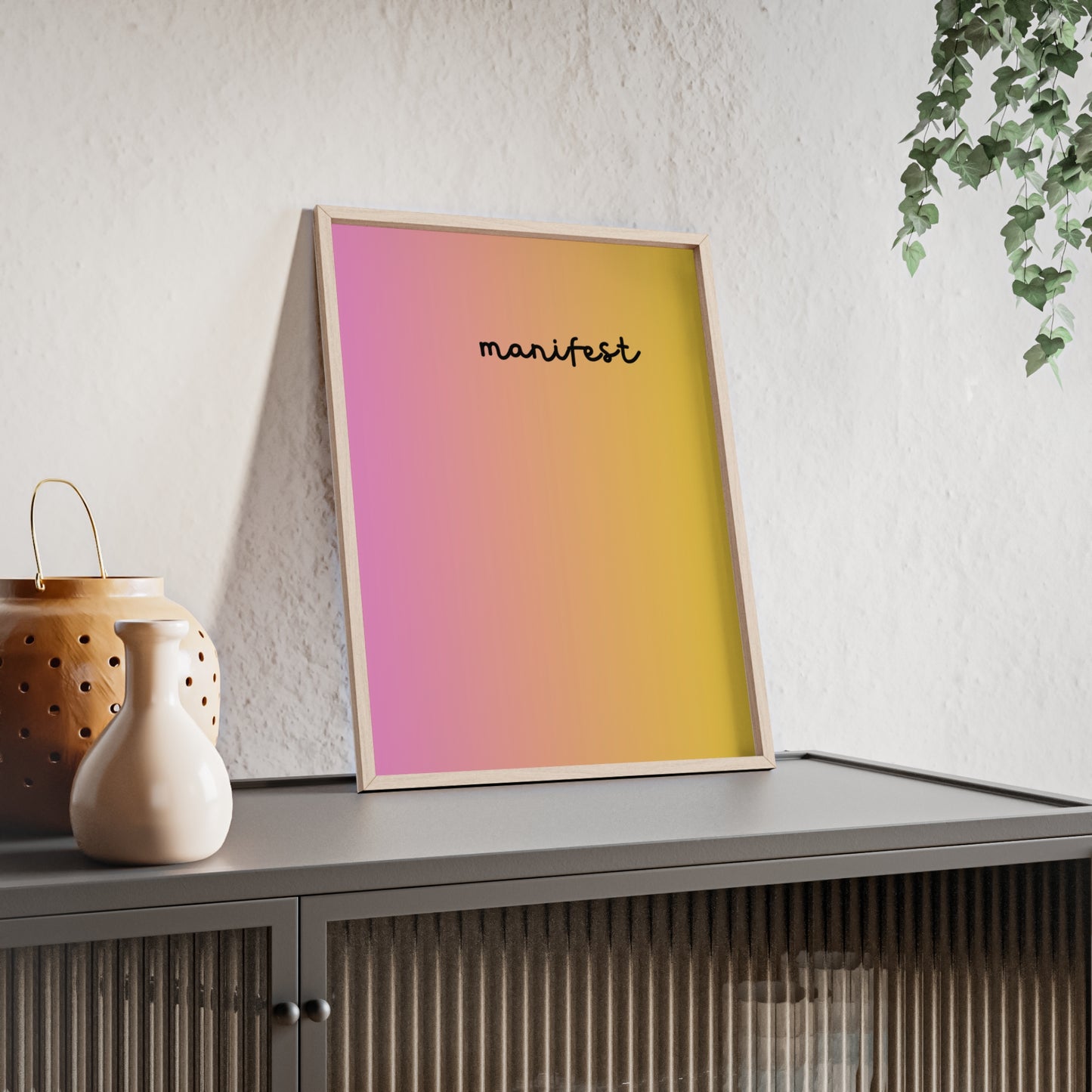 Manifest poster with Wooden Frame