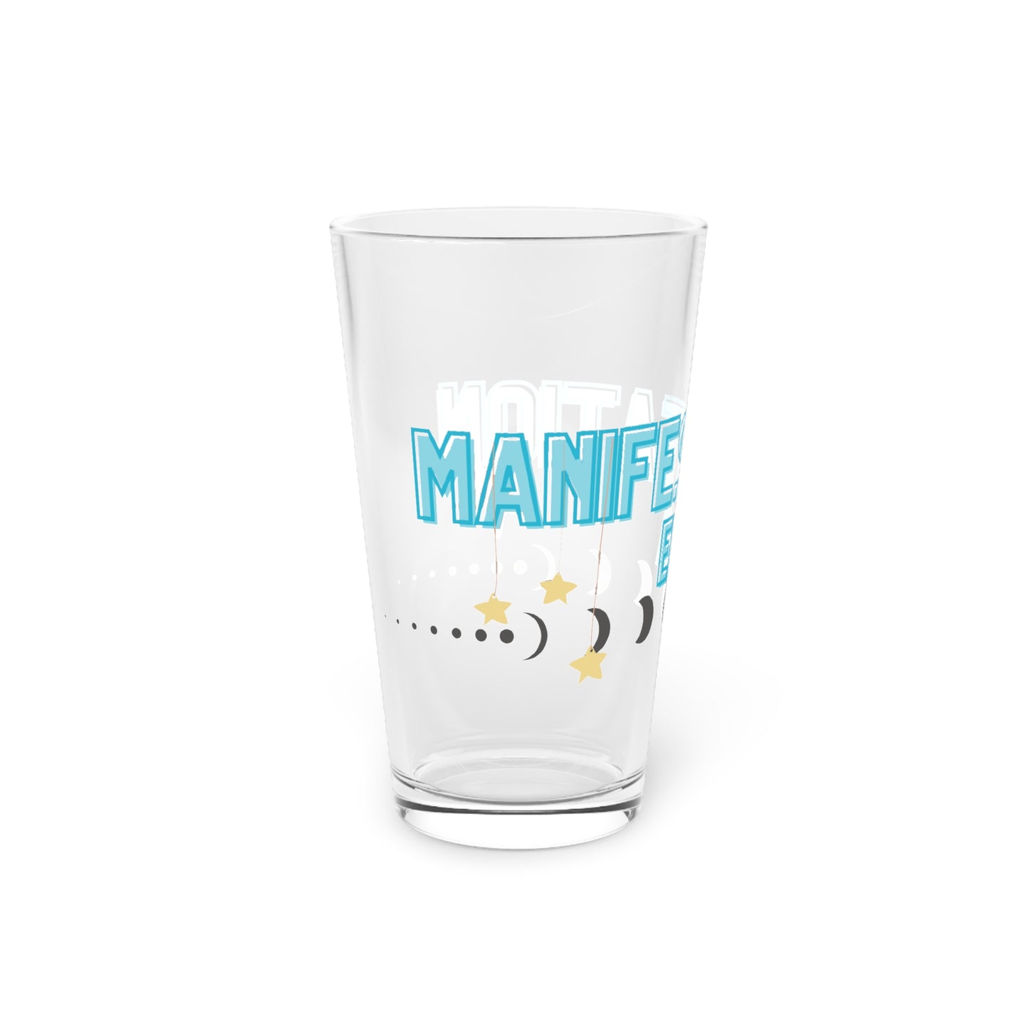 Manifestation Pint Glass